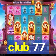 club 77